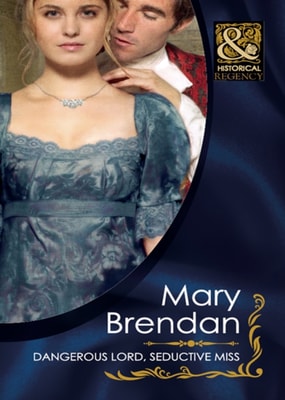 Dangerous Lord, Seductive Miss (Mills & Boon Historical) (Regency Rogues, Book 2)