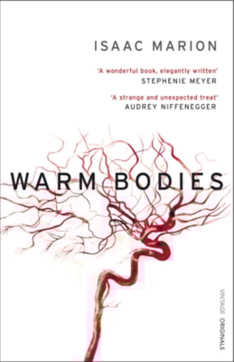 Warm Bodies (The Warm Bodies Series)