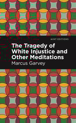 Tragedy of White Injustice and Other Meditations