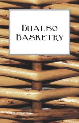 Dualso Basketry
