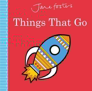 Jane Foster's Things That Go