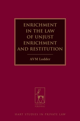 Enrichment in the Law of Unjust Enrichment and Restitution
