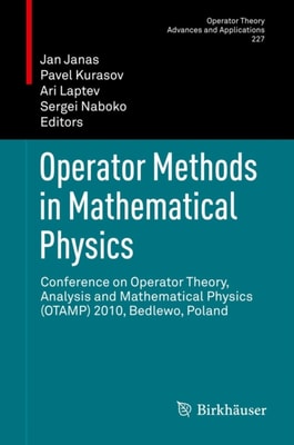 Operator Methods in Mathematical Physics