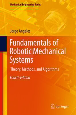 Fundamentals of Robotic Mechanical Systems