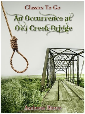 Occurrence at Owl Creek Bridge