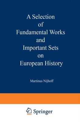 Selection of Fundamental Works and Important Sets on European History