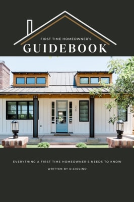 First Time Homeowner's Guidebook