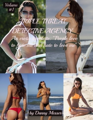 Triple Threat Detective Agency Volume 1