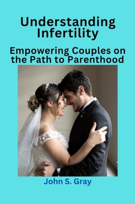 Understanding Infertility
