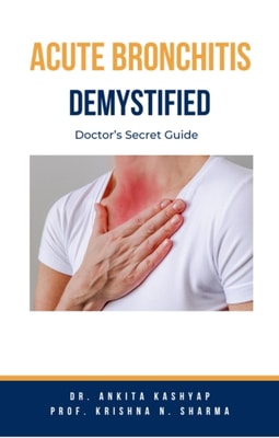 Acute Bronchitis Demystified: Doctor's Secret Guide