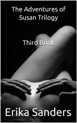 Adventures of Susan Trilogy: Third Book