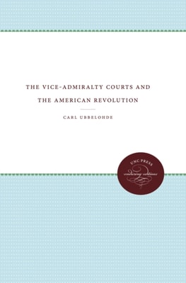 Vice-Admiralty Courts and the American Revolution