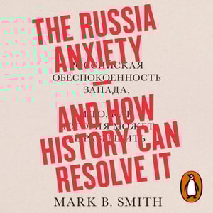 Russia Anxiety