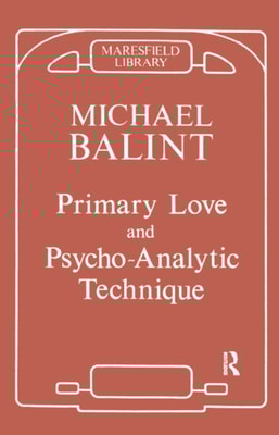 Primary Love and Psychoanalytic Technique