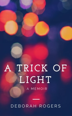 Trick of Light: A Hong Kong Memoir