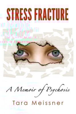 Stress Fracture: A Memoir of Psychosis
