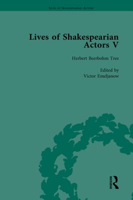 Lives of Shakespearian Actors, Part V, Volume 1