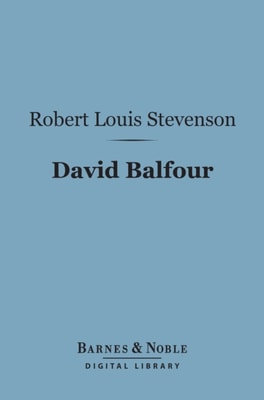 David Balfour (Barnes & Noble Digital Library)