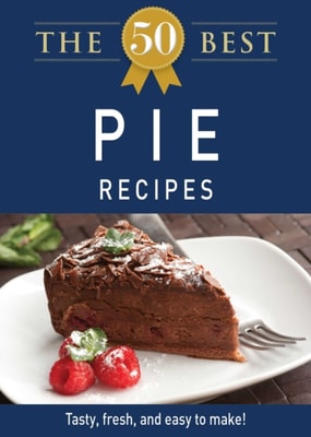 The 50 Best Pie Recipes