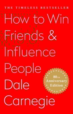 How To Win Friends and Influence People