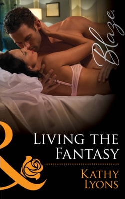 Living the Fantasy (Mills & Boon Blaze)