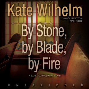 By Stone, by Blade, by Fire