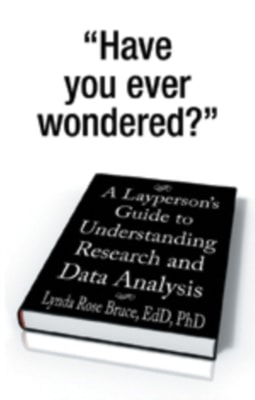 Layperson'S Guide to Understanding Research and Data Analysis