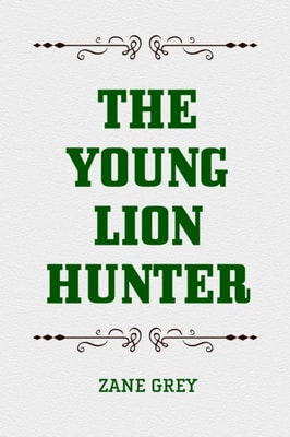 Young Lion Hunter