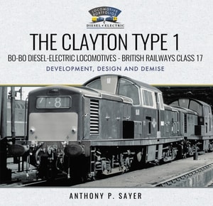 Clayton Type 1: Bo-Bo Diesel-Electric Locomotives-British Railways Class 17