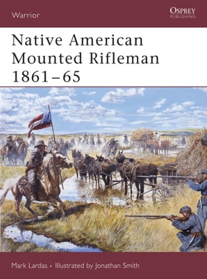 Native American Mounted Rifleman 1861 65