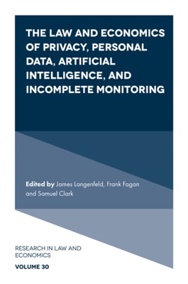 Law and Economics of Privacy, Personal Data, Artificial Intelligence, and Incomplete Monitoring