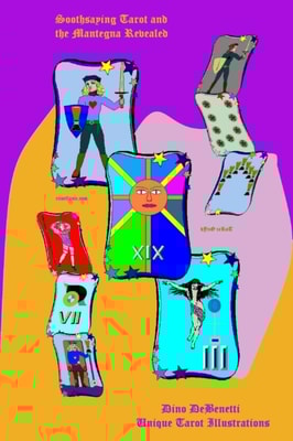 Soothsaying Tarot and the Mantegna Revealed