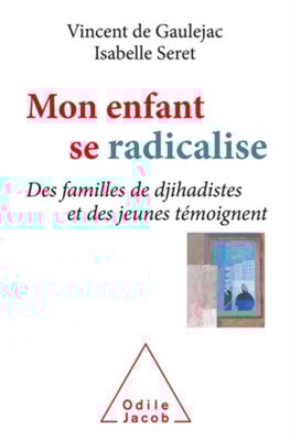 Mon enfant se radicalise