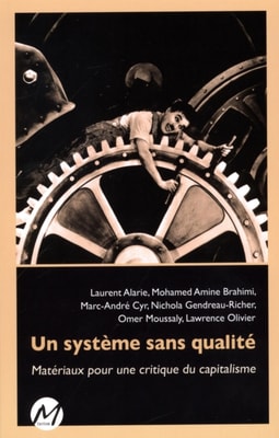 Un système sans qualité : Matériaux pour une critique du...