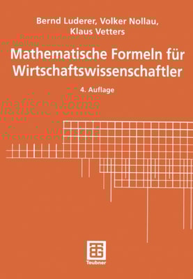 Mathematische Formeln für Wirtschaftswissenschaftler