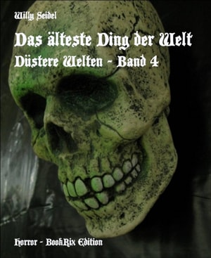 Das alteste Ding der Welt