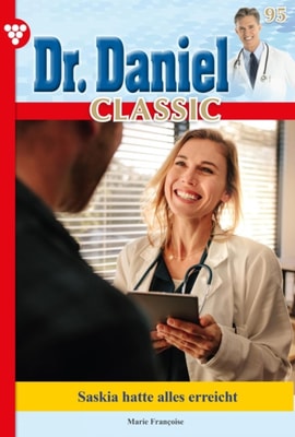 Dr. Daniel Classic 95 – Arztroman