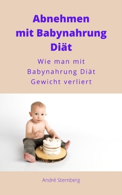 Gewichtsverlust mit Babynahrung Diät