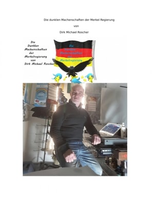 Die dunklen Machenschaften der Merkel Regierung