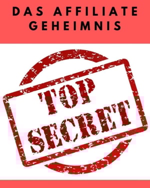 Das Affiliate Geheimnis