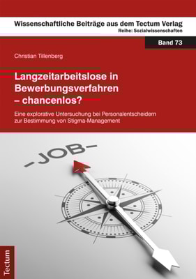Langzeitarbeitslose in Bewerbungsverfahren – chancenlos?