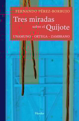 Tres miradas sobre el Quijote