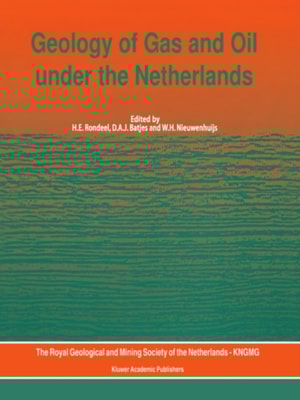 Geology of Gas and Oil under the Netherlands