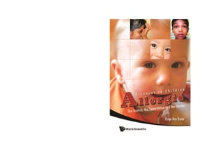 Allergic Diseases In Children: The Science, The Superstition And The Stories