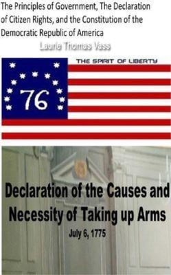 Principles of Government, The Declaration of Citizen Rights, and the Constitution of the Democratic Republic of America