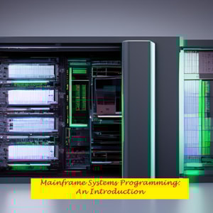 Mainframe Systems Programming: An Introduction