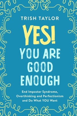 Yes! You are Good Enough