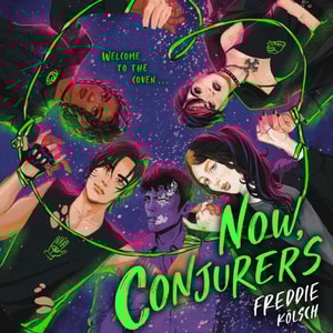 Now, Conjurers