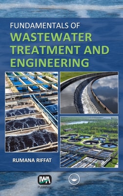 Fundamentals of Wastewater Treatment and Engineering