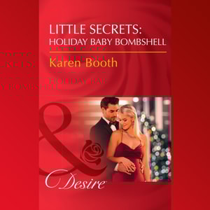Little Secrets: Holiday Baby Bombshell